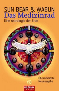 Sun Bear & Wabun: Das Medizinrad